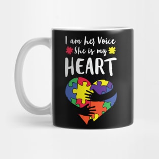 I Am Her Voice She Is My Heart - Autism Mug